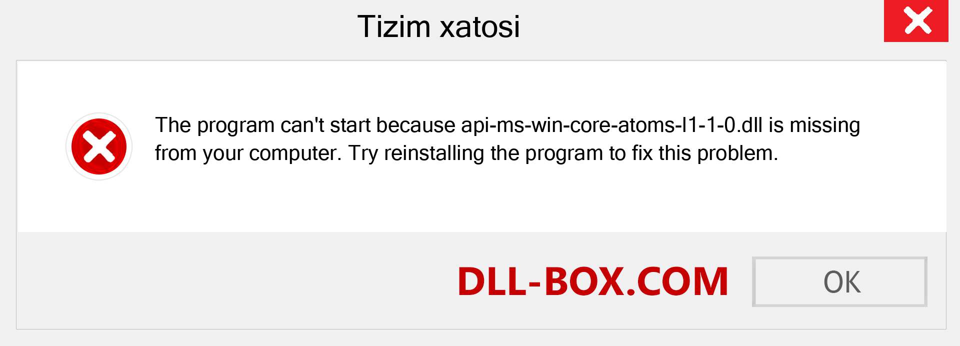 api-ms-win-core-atoms-l1-1-0.dll fayli yo'qolganmi?. Windows 7, 8, 10 uchun yuklab olish - Windowsda api-ms-win-core-atoms-l1-1-0 dll etishmayotgan xatoni tuzating, rasmlar, rasmlar